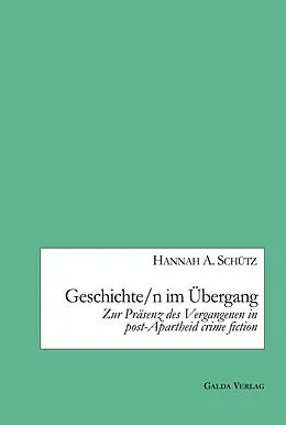 E-Book (pdf) Geschichte/n im Übergang von Hannah A. Schütz