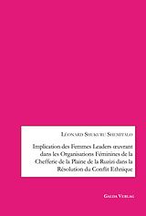 eBook (pdf) Implication des femmes leaders oeuvrant dans les organisations féminines de la chefferie de la Plaine de la Ruzizi dans la résolution du conflit ethnique de Léonard Shukuru Shemitalo