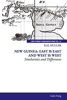 E-Book (pdf) New Guinea: East is East and West is West von Kal Muller
