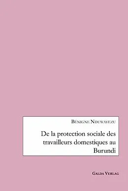 E-Book (pdf) De la protection sociale des travailleurs domestiques au Burundi von Bénigne Nduwayezu