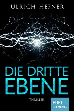 E-Book (epub) Die dritte Ebene von Ulrich Hefner