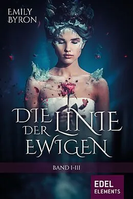 E-Book (epub) Die Linie der Ewigen von Emily Byron