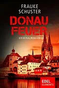 E-Book (epub) Donaufeuer von Frauke Schuster