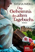 E-Book (epub) Das Geheimnis des alten Tagebuchs von Sylvia Weill