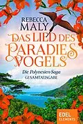 E-Book (epub) Das Lied des Paradiesvogels von Rebecca Maly