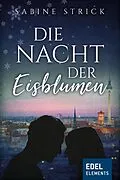 E-Book (epub) Die Nacht der Eisblumen von Sabine Strick