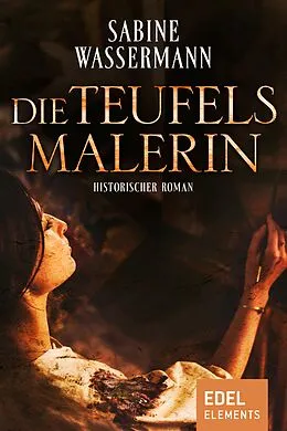 E-Book (epub) Die Teufelsmalerin von Sabine Wassermann