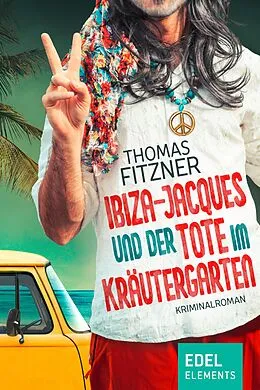 E-Book (epub) Ibiza-Jacques und der Tote im Kräutergarten von Thomas Fitzner