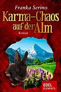E-Book (epub) Karma-Chaos auf der Alm von Franka Serino