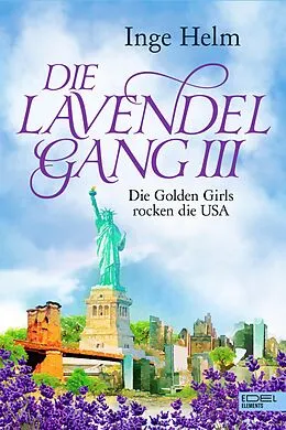 E-Book (epub) Die Lavendelgang III von Inge Helm