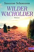 E-Book (epub) Wilder Wacholder von Susanne Schomann