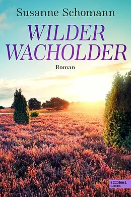 E-Book (epub) Wilder Wacholder von Susanne Schomann