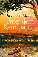 E-Book (epub) Unter dem Kauribaum von Rebecca Maly