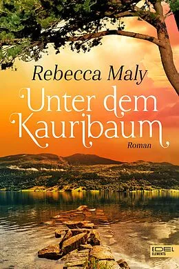 E-Book (epub) Unter dem Kauribaum von Rebecca Maly