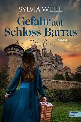 E-Book (epub) Gefahr auf Schloss Barras von Sylvia Weill