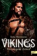 E-Book (epub) Vikings - Vergangene Zeiten von Katja Montejano