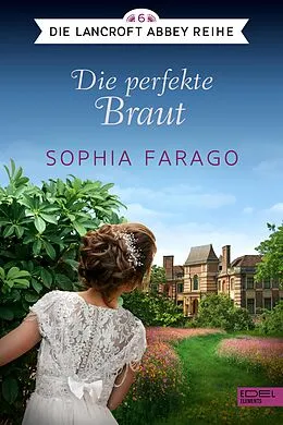 E-Book (epub) Die perfekte Braut von Sophia Farago