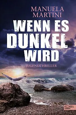 E-Book (epub) Wenn es dunkel wird von Manuela Martini