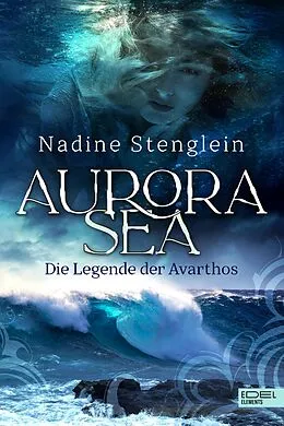 E-Book (epub) Aurora Sea von Nadine Stenglein