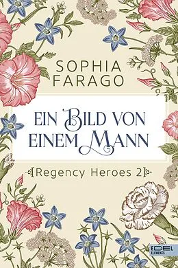E-Book (epub) Ein Bild von einem Mann von Sophia Farago