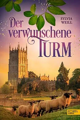 E-Book (epub) Der verwunschene Turm von Sylvia Weill
