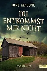 E-Book (epub) Du entkommst mir nicht von June Malone