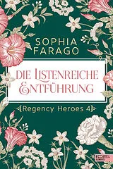 Kartonierter Einband Die listenreiche Entführung von Sophia Farago