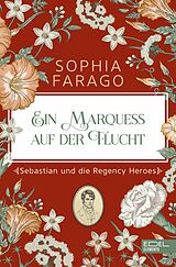 E-Book (epub) Ein Marquess auf der Flucht von Sophia Farago
