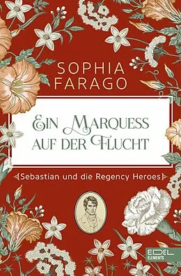 E-Book (epub) Ein Marquess auf der Flucht von Sophia Farago