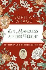 Kartonierter Einband Ein Marquess auf der Flucht von Sophia Farago