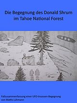 E-Book (epub) Die Begegnung des Donald Shrum im Tahoe National Forest von Mattis Lühmann
