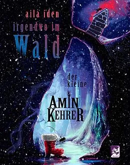E-Book (epub) Irgendwo im Wald - der kleine Kaminkehrer von Aila Iden