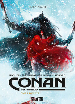 Fester Einband Conan der Cimmerier: Ymirs Tochter von Robert E. Howard, Robin Recht