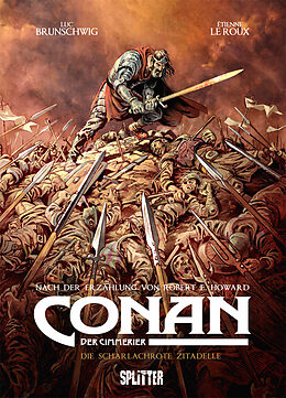 Fester Einband Conan der Cimmerier: Die scharlachrote Zitadelle von Robert E. Howard, Luc Brunschwig