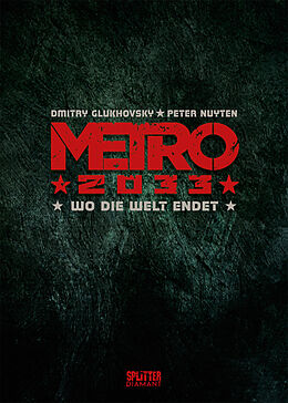 Fester Einband Metro 2033. Band 1 (Splitter Diamant Vorzugsausgabe) von Dmitry Glukhovsky, Peter Nuyten