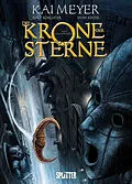 E-Book (epub) Die Krone der Sterne (Comic). Bd. 1 von Kai Meyer, Yann Krehl