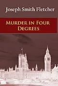 E-Book (epub) Murder in Four Degrees von J. S. (Joseph Smith) Fletcher