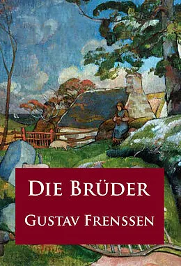 E-Book (epub) Die Brüder von Gustav Frenssen