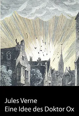 E-Book (epub) Eine Idee des Doktor Ox von Jules Verne