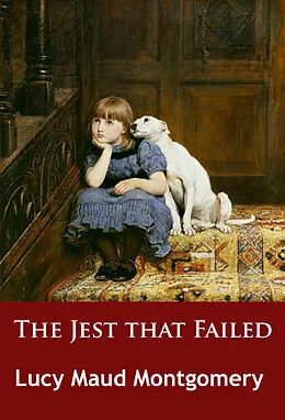 E-Book (epub) The Jest that Failed von L. M. Montgomery