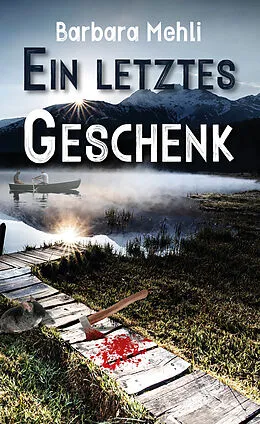 E-Book (epub) Ein letztes Geschenk von Barbara Mehli