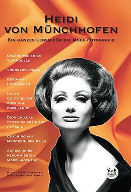 E-Book (epub) Ein ganzes Leben für die Mode-Fotografie von Heidi von Münchhofen
