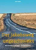 E-Book (epub) Der Jakobsweg ungeschminkt von Uwe Seidel