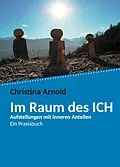 E-Book (epub) Im Raum des ICH von Christina Arnold
