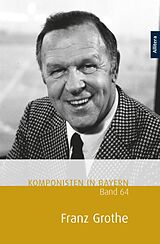 E-Book (pdf) Komponisten in Bayern, Band 64: Franz Grothe von 