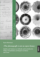 Kartonierter Einband »The phonograph is not an opera house« von Karin Martensen