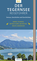 Kartonierter Einband Der Tegernsee Reiseführer (4. Auflage) von Sonja Still