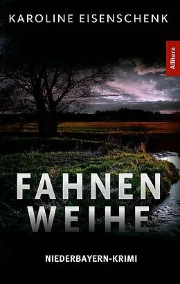 E-Book (epub) Fahnenweihe von Karoline Eisenschenk