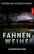 E-Book (pdf) Fahnenweihe von Karoline Eisenschenk