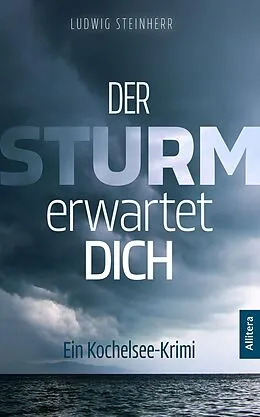 E-Book (pdf) Der Sturm erwartet dich von Ludwig Steinherr